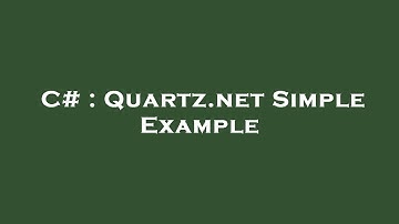 C# : Quartz.net Simple Example