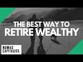 The Best Way to Retire Wealthy