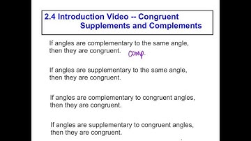 2.4 Intro -- Congruent Supplements and Complements