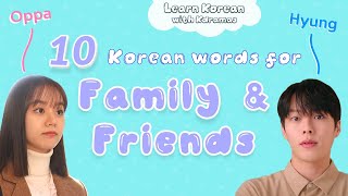 10 Common Korean Words for Family & Friends: Oppa, Noona, Unnie, Hyung - Learn Korean with Kdramas!