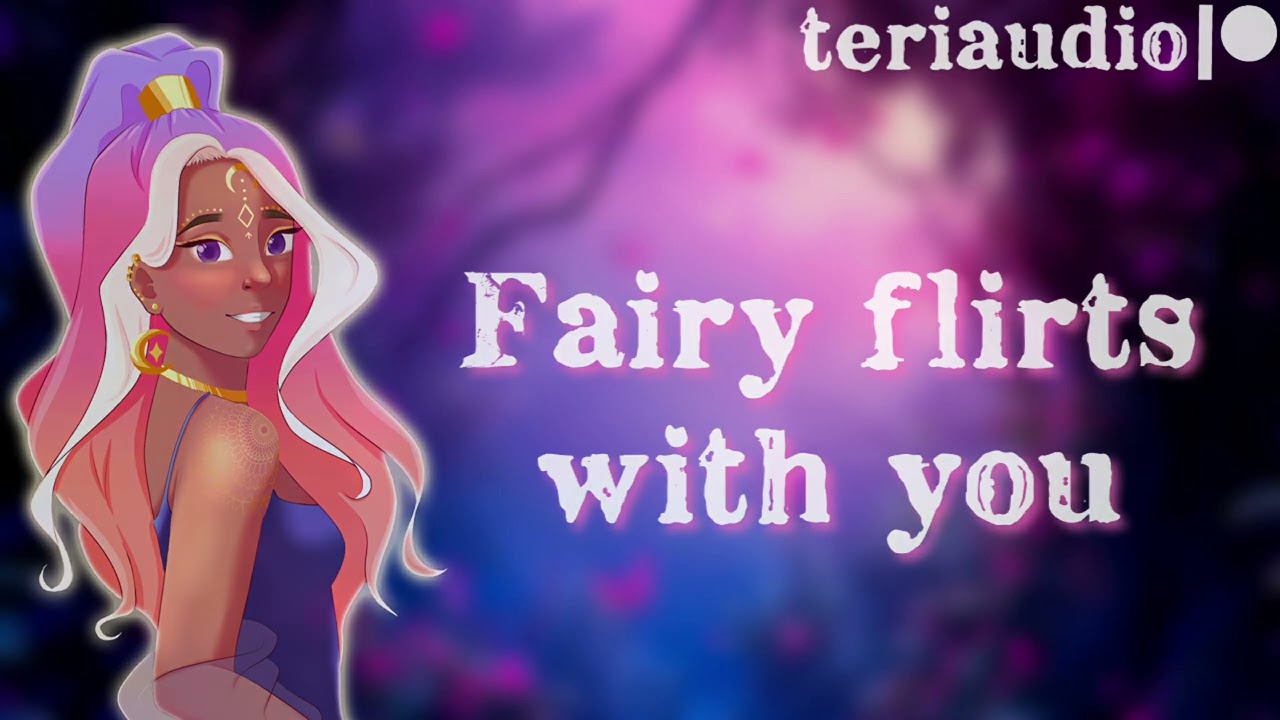 Аудио RP | Фея флиртует с тобой | F4A | фея х нимфа, незнакомцы, встречайте милашку