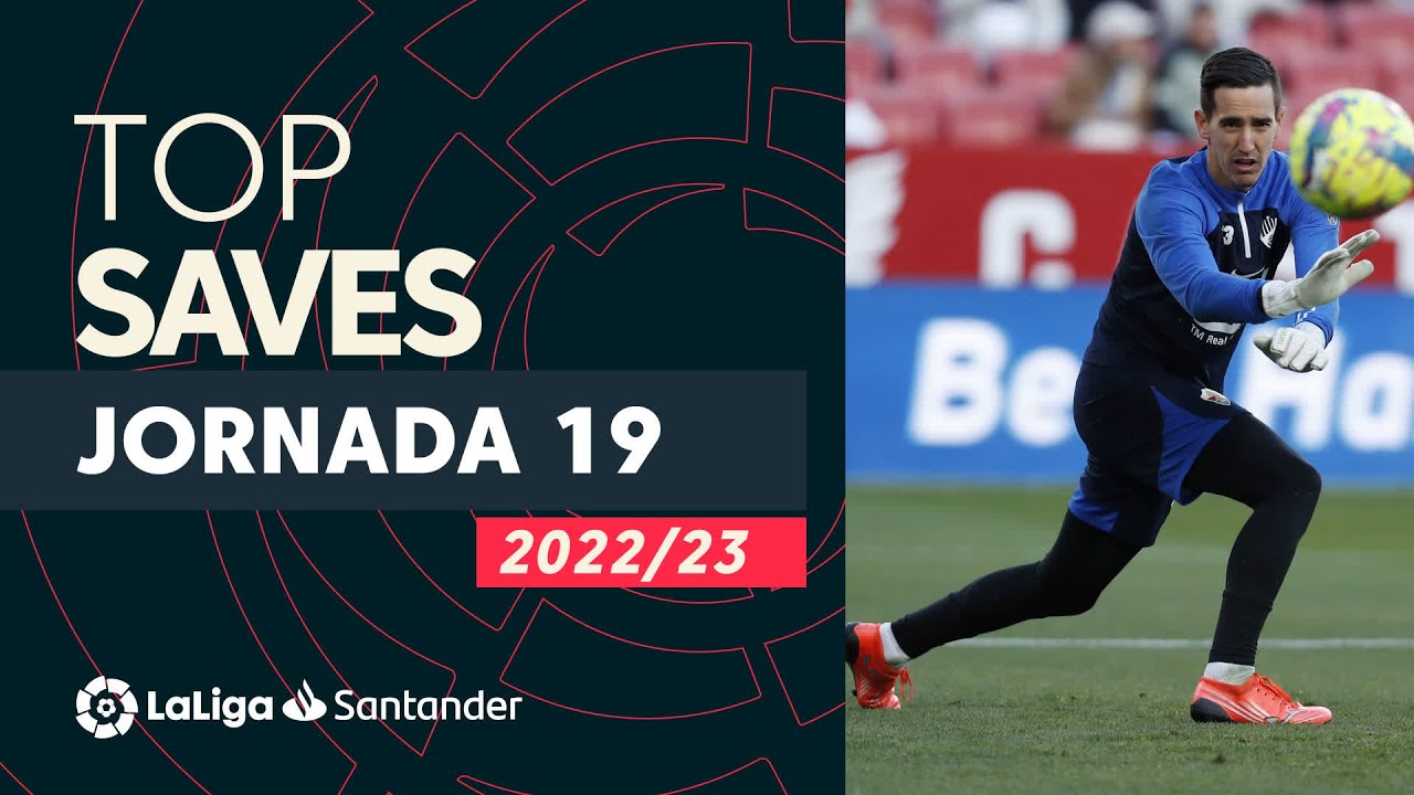 LaLiga TOP 5 Saves Matchday 19 Santander YouTube