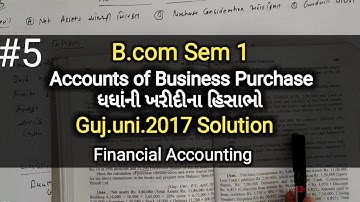 #5 Business Purchase ધધાંની ખરીદી | B.com Sem 1 | Guj.uni.2017 | Financial Accounting