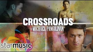 Crossroads - Michael Pangilinan (Lyrics) chords