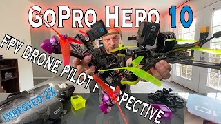 GoPro Hero 10 | FPV DRONE PILOT PERSPECTIVE