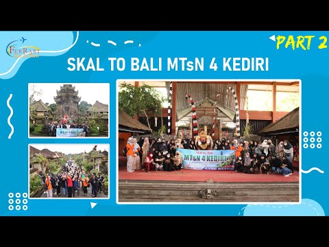 MTsN 4 KEDIRI SKAL TO BALI (2022) With Ferrari Tour Kediri - Part 2