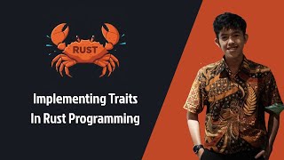 Rust part 23 # Implementing Traits