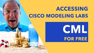 Accessing Cisco Modeling Labs (CML) for Free