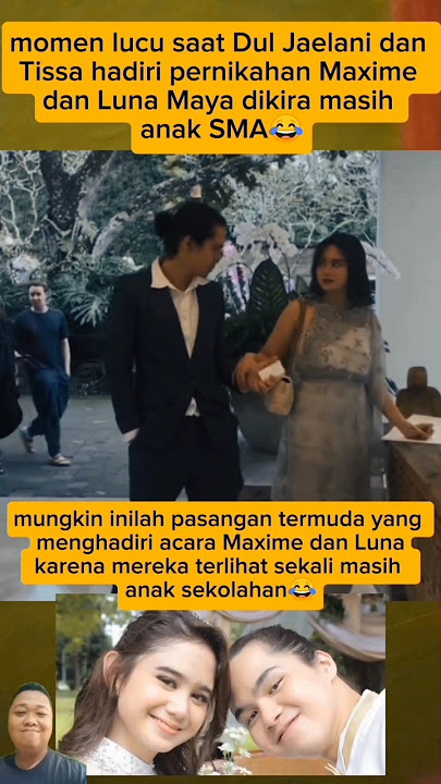 Dul Jaelani dan Tissa hadiri pernikahan Maxime dan Luna terlihat sekali seperti anak SMA#short#video