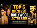 Bollywood’s Richest Actresses Ranked 💸 #1 Is Shocking