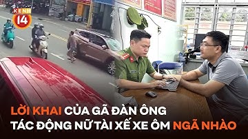 Lời khai của người đàn ông đạp nữ tài xế xe ôm ngã nhào ở Bình Dương