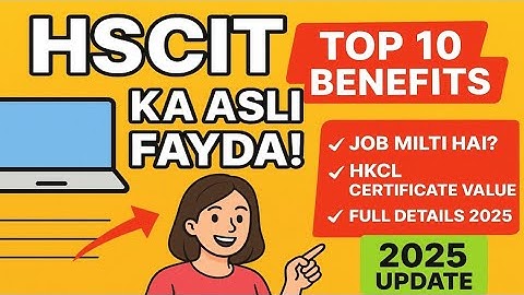 "HSCIT Course Kyon Kare? | HKCL Certificate Ki Full Importance in 2025" || 