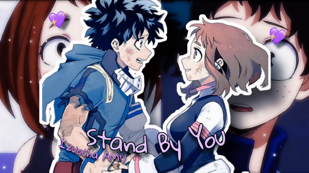 • Izuocha AMV | Sᴛᴀɴᴅ Bʏ Yᴏᴜ • ❥︎ Special 500 subscribers! 💜