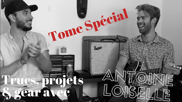 TOME Antoine Loiselle - Guitariste qubcois. - Ses trucs, son gear et ses projets!!