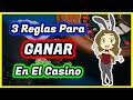 3 Reglas para GANAR en el Casino 💲 Cómo Ganar en el Casino.