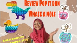 Review Pop it dan Whack a mole. Seru banget mainanya-!!