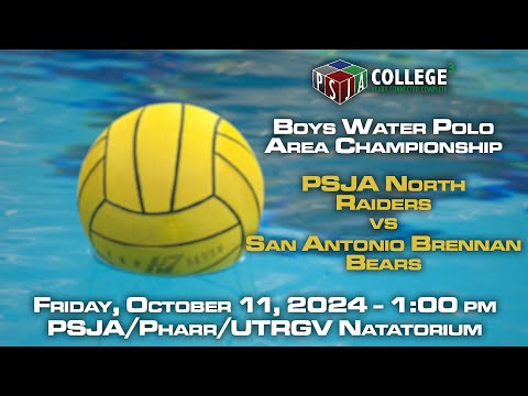 PSJA North Raiders vs San Antonio Brennan Bears Boys Water Polo Area Championship