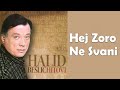 Halid Beslic - Hej zoro ne svani  (Audio 2010)