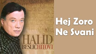 Halid Beslic - Hej zoro ne svani  (Audio 2010)