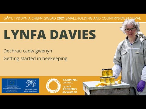 Lynfa Davies - Dechrau cadw gwenyn / Getting started in beekeeping