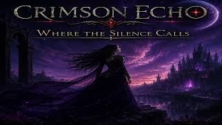 Crimson Echo - Where the Silence Calls