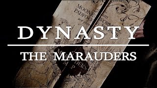The Marauders || Dynasty