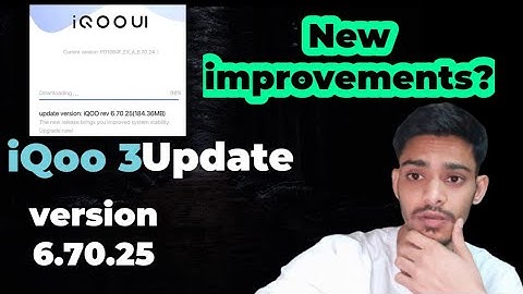 iQoo 3 new software update ver.6.70.25 || What
