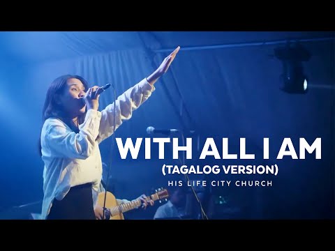 With All I Am | His Life City Church