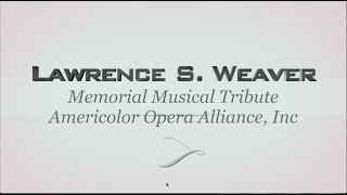 A Memorial Music Concert In Tribute to Dr. Lawrence Weaver Musical