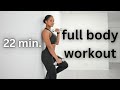 22 min full body workout beginner friendly low impact no jumping