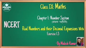 Class 9 Maths Chapter 1.3 Number System:  | Real Numbers and their Decimal Expansions in Hindi NCERT