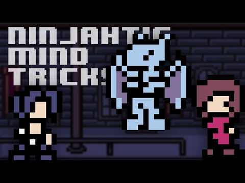 THE DAMSEL? - Ninjahtic Mind Tricks {FINALE}