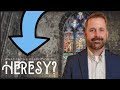 What Is Heresy &amp; Are We Too Quick To Use The Term?