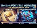 Processor Architectures and Evolution