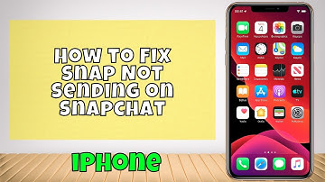 How to Fix Snap Not Sending on Snapchat iPhone (2025)