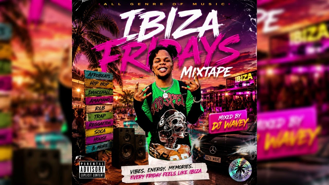 Dj wavey Ibiza Fridays Mixtape 🔥 💿 2026-R&B,pop,hip-hop