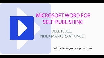 How to Delete All Index Markers At Once in Microsoft Word