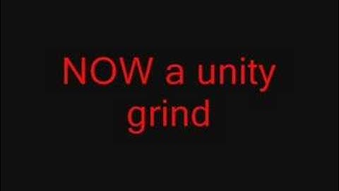kG and unity grind how to
