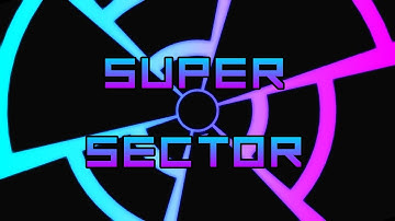 Open Hexagon 2.x - Super Sector Level Pack