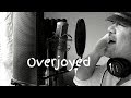 Overjoyed  stevie wonder cover