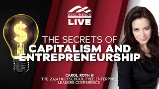 The Secrets of Capitalism and Entrepreneurship | Carol Roth LIVE