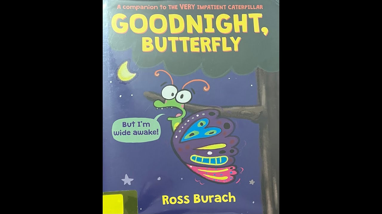 Goodnight Butterfly - YouTube