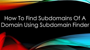 How To Find Subdomains Of A Domain Using Subdomain Finder