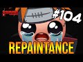 REPAINTANCE - The Binding Of Isaac: Repentance #104