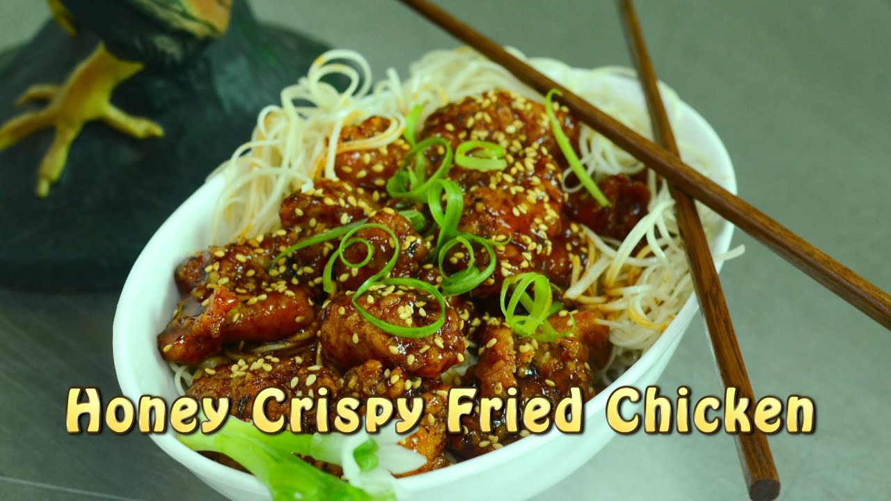 Crispy Honey-Glazed Fried Chicken - Hot Indochinese Chicken Recipe | Vahchef - VahRehVah