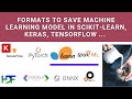 Saving Machine Learning Models | Pre Trained Model Formats