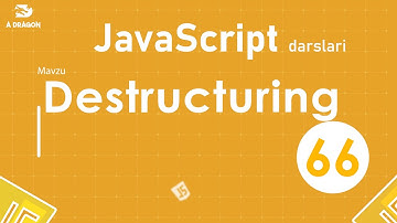 066. Detructuring | JavaScript darslari | O