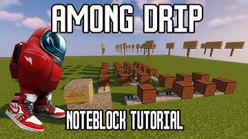 Minecraft NoteBlock tutorial - Among Drip