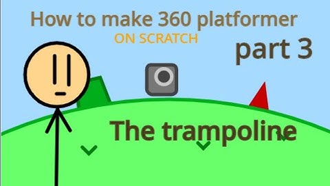 how to make 360 platformer on scratch part 3
