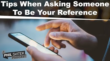Tips for When You Ask Someone to be Your Work Reference